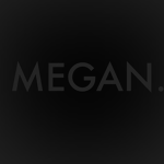 MEGAN.