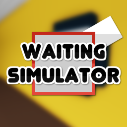 [ ✨UPDATE 0✨] Waiting Simulator ⌚⏱👴️