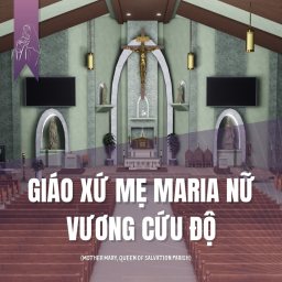 Giáo Xứ Mẹ Maria Nữ Vương Cứu Độ