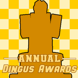 The Annual Dingus Awards