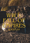 WW1: Fall of Empires RP