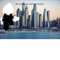 be a strong guy and fight dummys (LAVA BOSS)