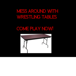 Mess Around with Wrestling Tables!