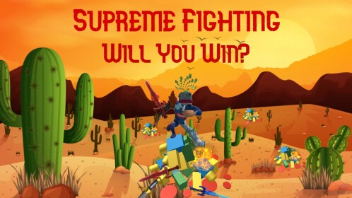 Supreme fighting