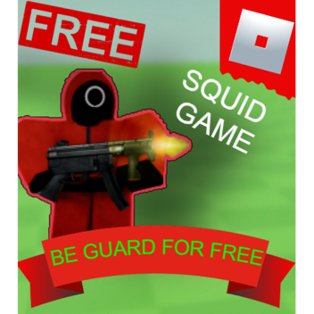 BE GUARD (SQUID GAME) FOR FREE!