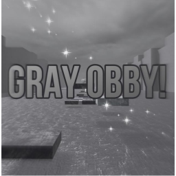 Gray Obby! 🖤🤍
