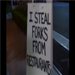 i steal forks from restaurants
