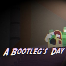 A Bootleg's Day - The Sequel [BETA]