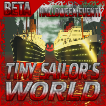 [HALLOWEEN EVENT!] Tiny Sailor's: WORLD™