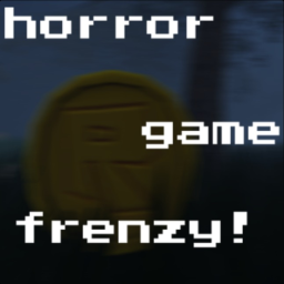 Horror games frenzy