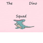 The Dino Squad ( ͡° ͜ʖ ͡°)