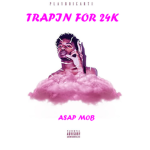 Trappin For 24K