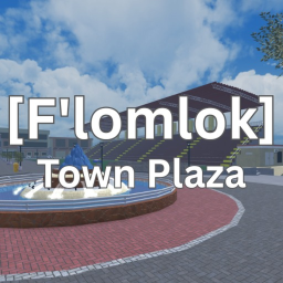 [F'lomlok] Town Plaza