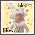 Bloom Flowers :)