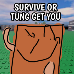 SURVIVE TUNG TUNG THE SHAUR SCARY