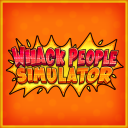 Whack People Simulator [TESTING]