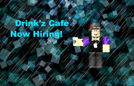 Drink'z Café {Official}