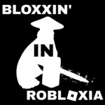 Bloxxin In Robloxia Dev Team
