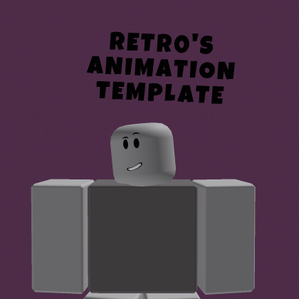 Retr0's Animation Template