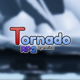 🌪️ TORNADO RP - 2 ( NEW TIV VARIANTS )