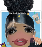 ~• Baddie World ~•
