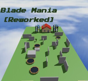 Blade Mania [REWORKED]