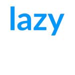 Lazy Inc.™