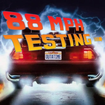 BTTF: 88 MPH Testing