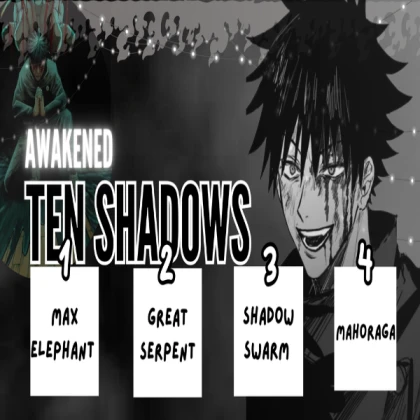 Awakened Ten shadows moveset