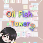 Oil Fish Tower 2