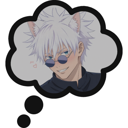 Thinking About Gojo Satoru Catboy 