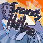 INSANITY HOTLINE