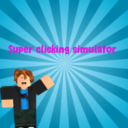 Super clicking simulator