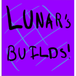 Lunar’s Amazing Builds!
