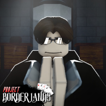 [K♦️]  Project: Borderlands