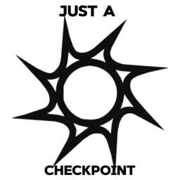 just a checkpoint (literally)