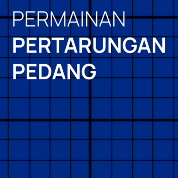 Permainan Pertarungan Pedang