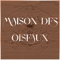 House des Oiseaux