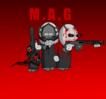 M.A.G. : Madness. Affiliated. Gang.