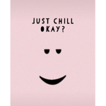 Chill/ Vibez