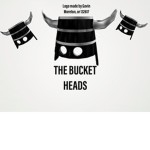 Bucket heads!
