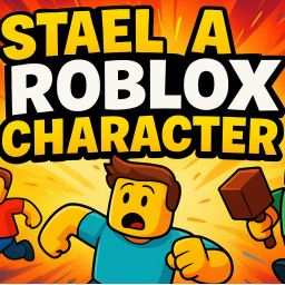 Steal a Roblox Character