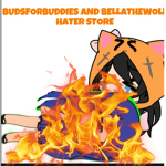 Hate buds and bellathewolf hater store