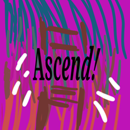 Ascend!