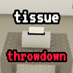Tissue Throwdown