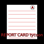 Report Card Tycoon