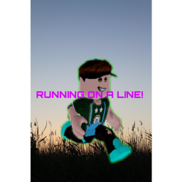 Running on a Line!