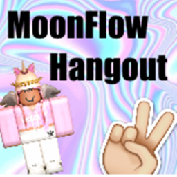 Moonflow's hangout