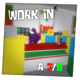 [NPC CUSTOMERS!] 🥤 Work at a 7/11 [BETA]