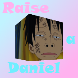 Raise a Daniel 😃